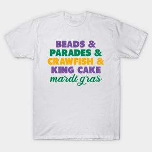 Mardi Gras Beads Parades Crawfish King Cake T-Shirt